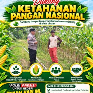 “DUKUNG PROGRAM KETAHANAN PANGAN, BHABINKAMTIBMAS PANTAU PERTUMBUHAN JAGUNG DI DESA BINAAN”